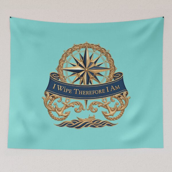 Item preview, I Wipe Therefore I Am - Nautical Compass Emblem Ornate Maritime Design designed and sold by Rocky Mountain Artistry.