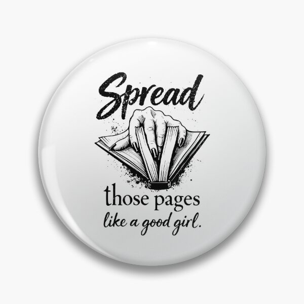 Item preview, Spread Those Pages Like A Good Girl designed and sold by seektopus.