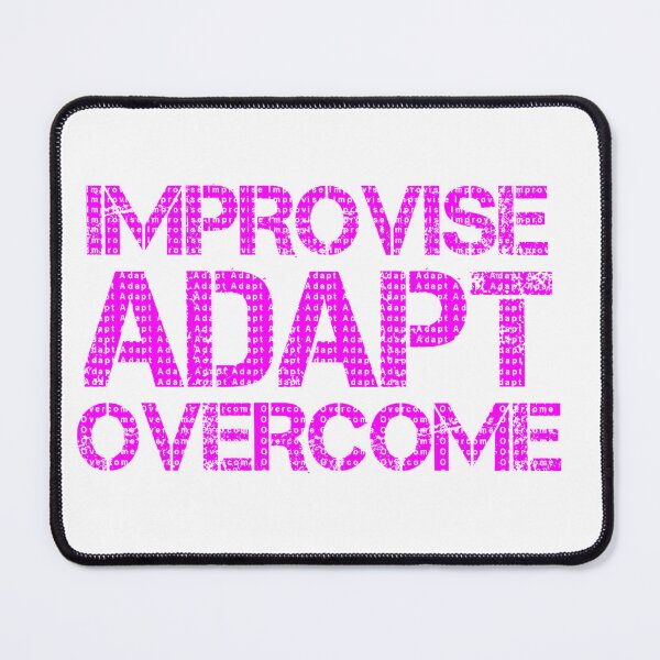 Item preview, Improvise Adapt Overcome Pink designed and sold by abotello77.