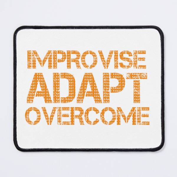 Item preview, Improvise Adapt Overcome Orange designed and sold by abotello77.