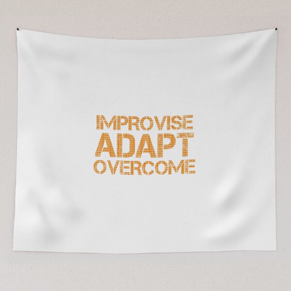 Item preview, Improvise Adapt Overcome Orange designed and sold by abotello77.