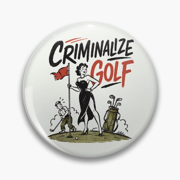 Item preview, Criminalize Golf Retro Pinup Protest Humor designed and sold by Victor Shadehorn.