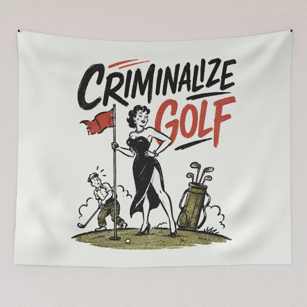 Item preview, Criminalize Golf Retro Pinup Protest Humor designed and sold by Victor Shadehorn.