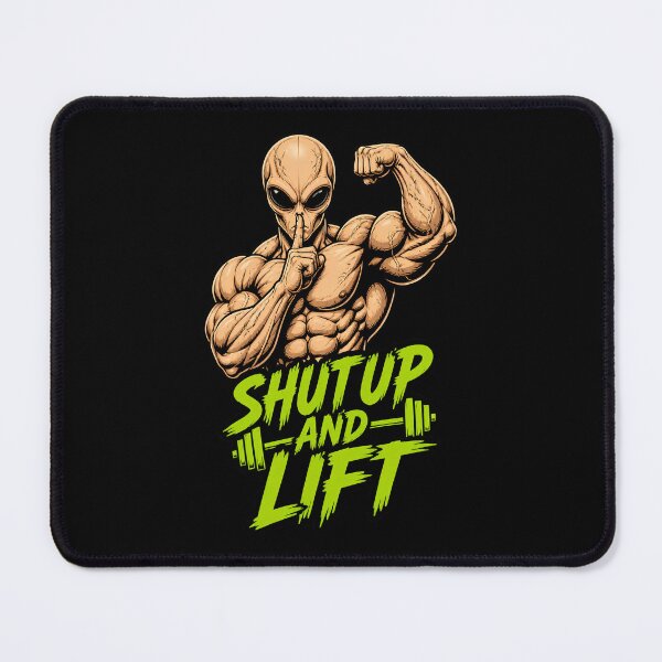 Item preview, Shut Up and Lift Funny Gym Alien Bodybuilding Meme designed and sold by UrbaneVibeCo.