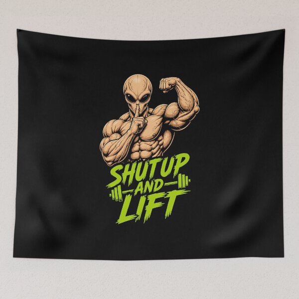 Item preview, Shut Up and Lift Funny Gym Alien Bodybuilding Meme designed and sold by UrbaneVibeCo.