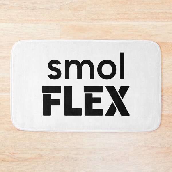 Item preview, Smol Flex  designed and sold by Memes N Lore .