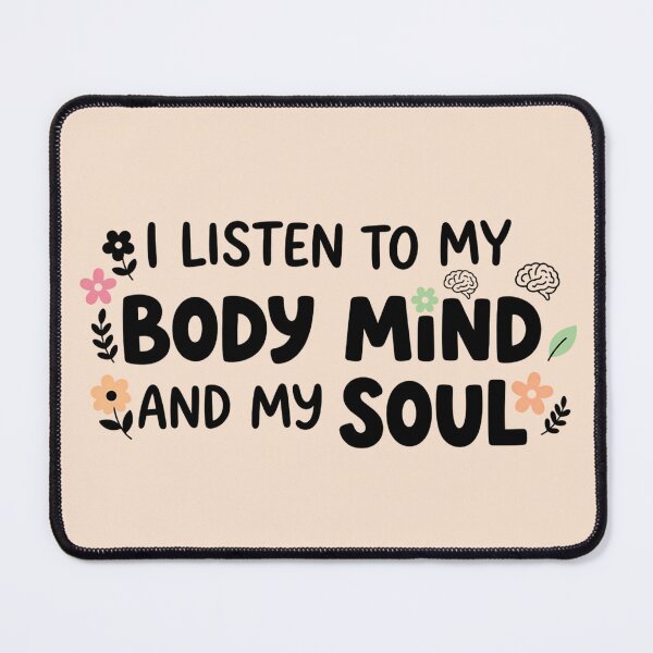 Item preview, I Listen To My Body Mind And My Soul - Floral Wellness Gift - self love affirmation designed and sold by MarJul.