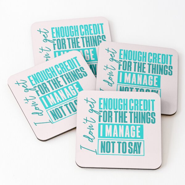 Item preview, I Dont Get Enough Credit Manage Not To Say Sarcastic designed and sold by AnhaPhysic.