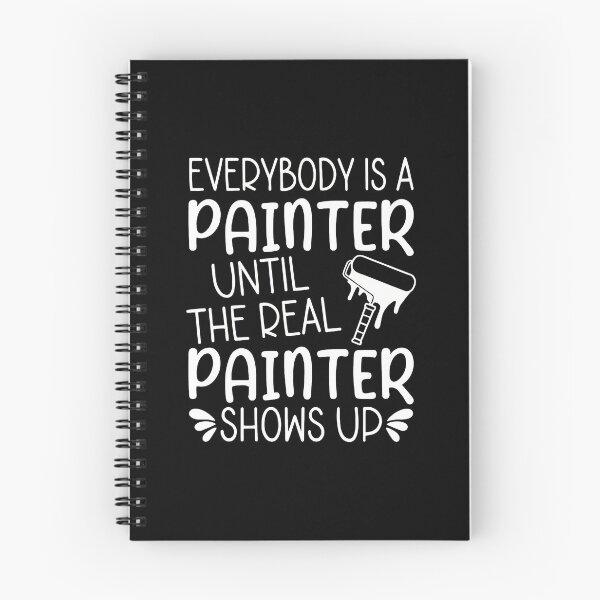 Item preview, Real Painter Shows Up Funny Painting Humor Graphic designed and sold by vesthljaque.