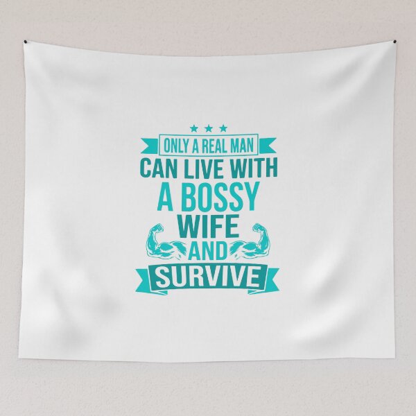 Item preview, Only A Real Man Live With Bossy Wife Survive Funny designed and sold by HieuarsaWorks.
