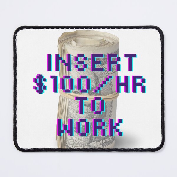 Item preview, 100 per hour minimum designed and sold by PeikkoBear.