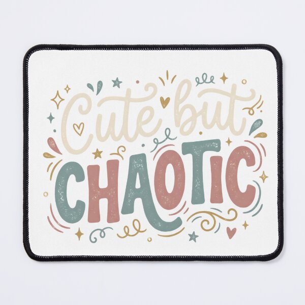 Item preview, Cute But Chaotic Funny Feminine Typography designed and sold by littlepiig.