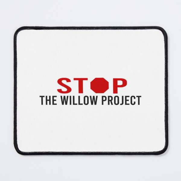 Item preview, Stop The Willow Project designed and sold by dobbinsuns.