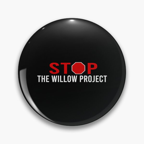 Item preview, Stop The Willow Project  designed and sold by dobbinsuns.