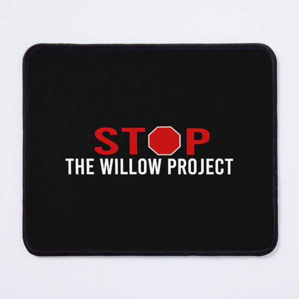 Item preview, Stop The Willow Project  designed and sold by dobbinsuns.