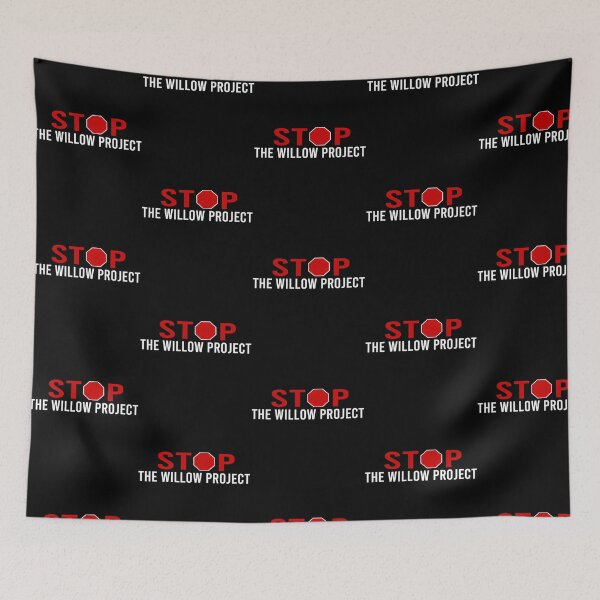 Item preview, Stop The Willow Project  designed and sold by dobbinsuns.