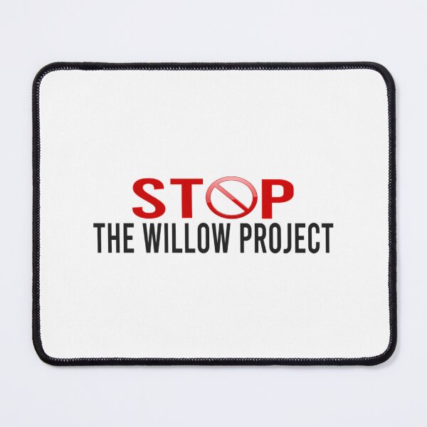 Item preview, Stop The Willow Project  designed and sold by dobbinsuns.