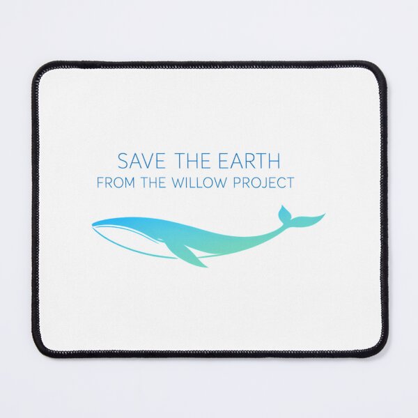 Item preview, Save The Earth From The Willow Project  designed and sold by callkeila41.