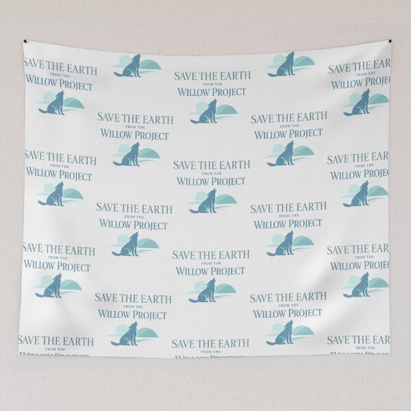 Item preview, Save The Earth From The Willow Project designed and sold by callkeila41.