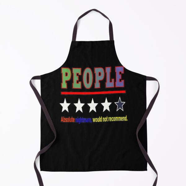 Item preview, People Absolute Nightmare, Would Not Recommend. designed and sold by Eat-Apples.