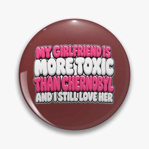 Item preview, My Girlfriend Is More Toxic Than Chernobyl Funny Sarcastic Shirt" designed and sold by CopyVibes.