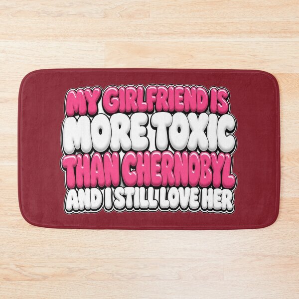 Item preview, My Girlfriend Is More Toxic Than Chernobyl Funny Sarcastic Shirt" designed and sold by CopyVibes.