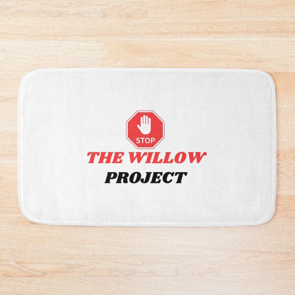 Item preview, Stop The Willow Project  designed and sold by callkeila41.