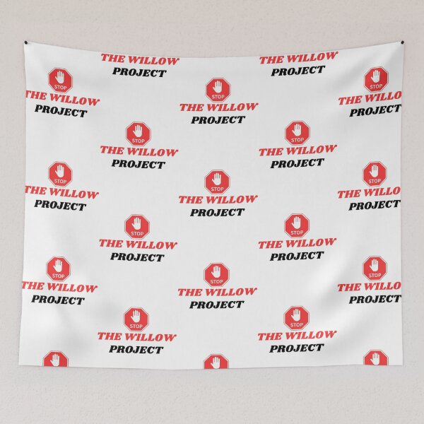 Item preview, Stop The Willow Project  designed and sold by callkeila41.