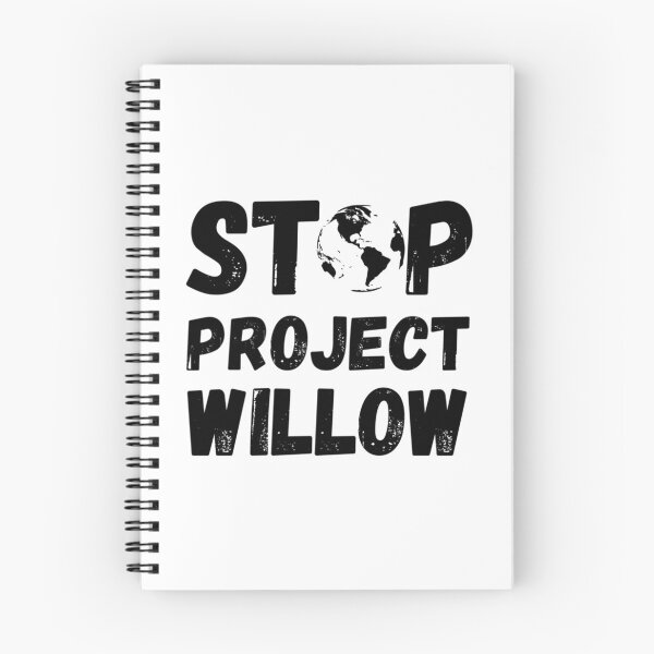 Item preview, Stop The Willow Project  designed and sold by callkeila41.