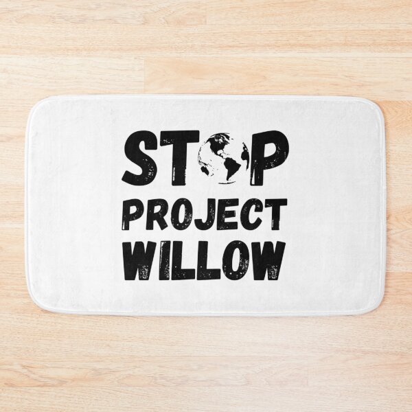 Item preview, Stop The Willow Project  designed and sold by callkeila41.