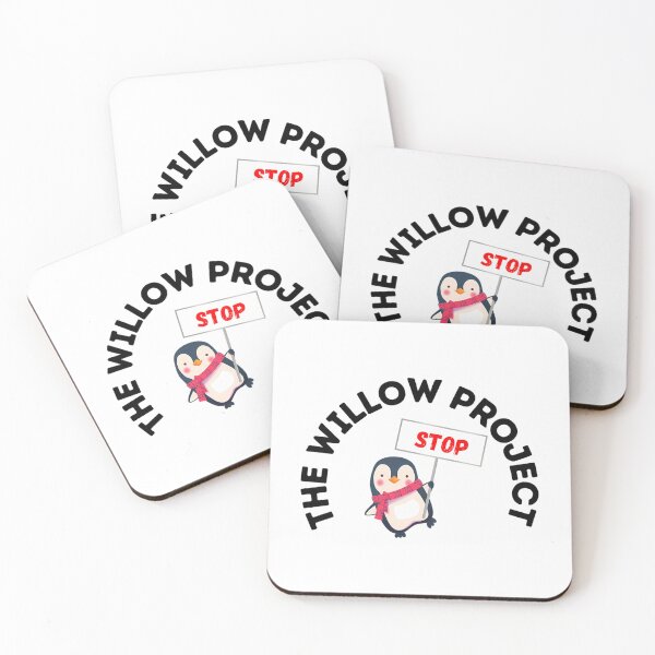 Item preview, Stop The Willow Project  designed and sold by callkeila41.
