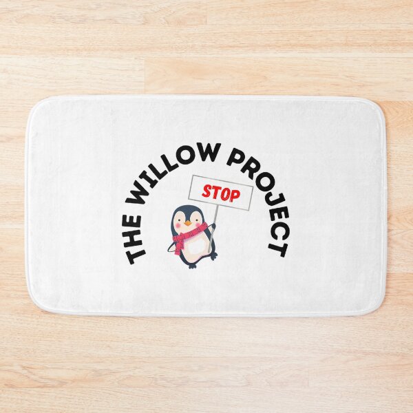 Item preview, Stop The Willow Project  designed and sold by callkeila41.
