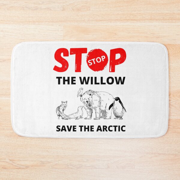 Item preview, Stop The Willow Project  designed and sold by callkeila41.