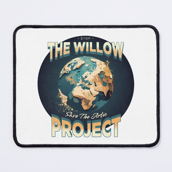 Item preview, Stop The Willow Project  designed and sold by callkeila41.