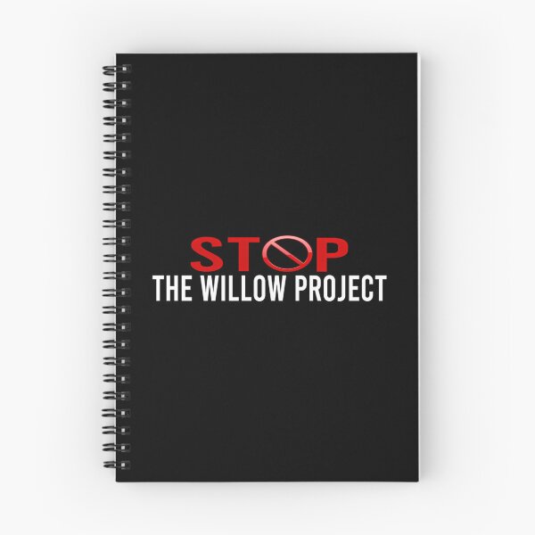 Item preview, Stop The Willow Project  designed and sold by callkeila41.