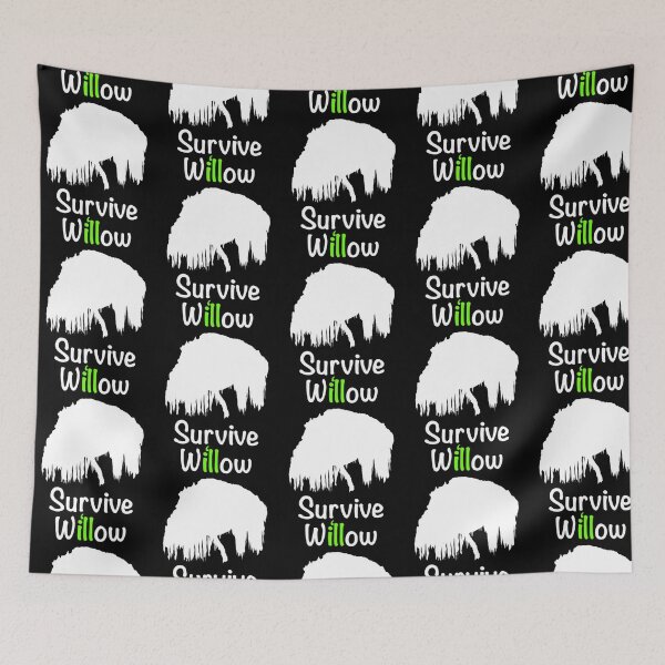 Item preview, Willow Survive designed and sold by dobbinsuns.