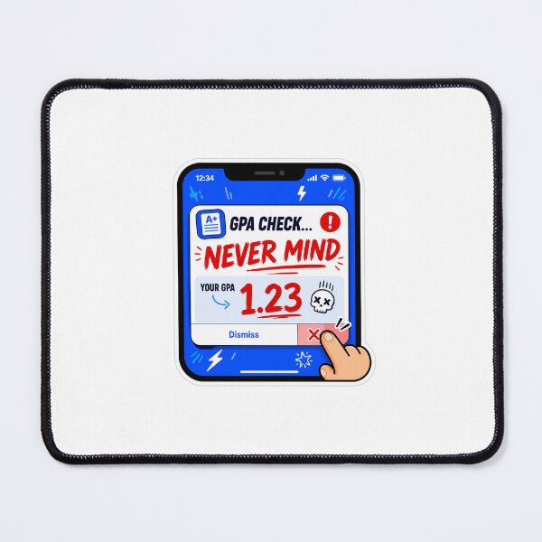 Item preview, GPA Check Never Mind designed and sold by RedRubyBubble.