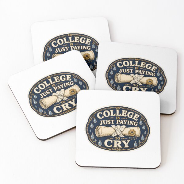 Item preview, College Is Just Paying to Cry designed and sold by RedRubyBubble.