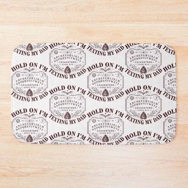 Item preview, Hold On I'M Texting My Dad Ouija Board Funny designed and sold by Eat-Apples.
