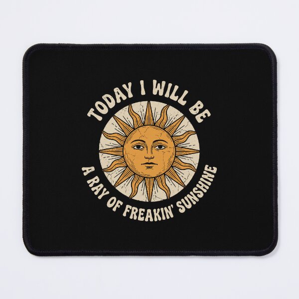 Item preview, Today I Will Be A Ray of Freakin' Sunshine Sarcastic Humor designed and sold by nryum.