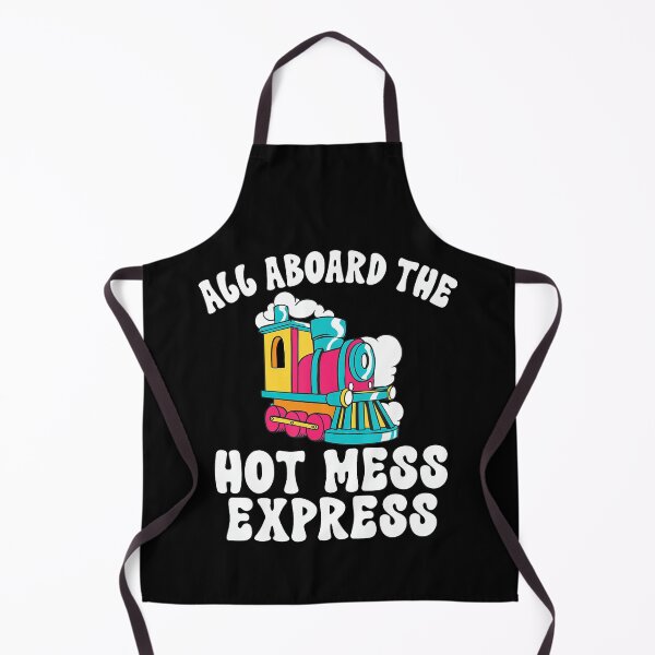 Item preview, All Aboard The Hot Mess Express Steam Engine Conductor Train designed and sold by RAYBURN.