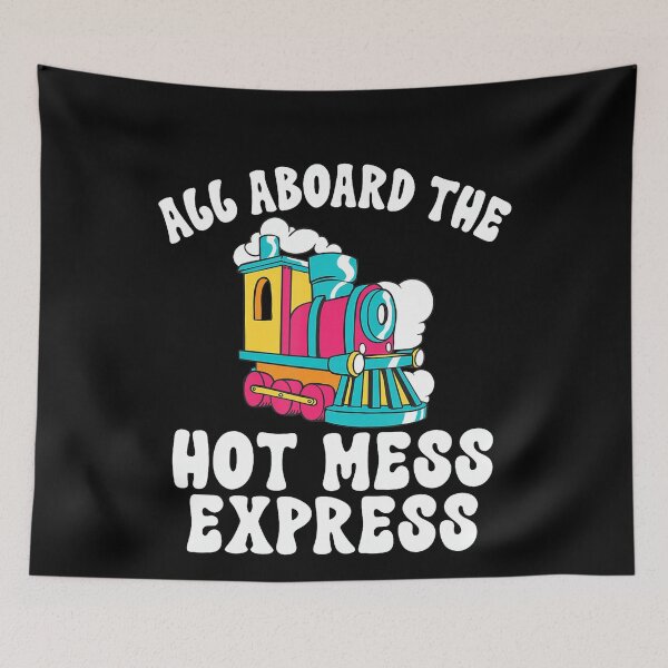 Item preview, All Aboard The Hot Mess Express Steam Engine Conductor Train designed and sold by RAYBURN.