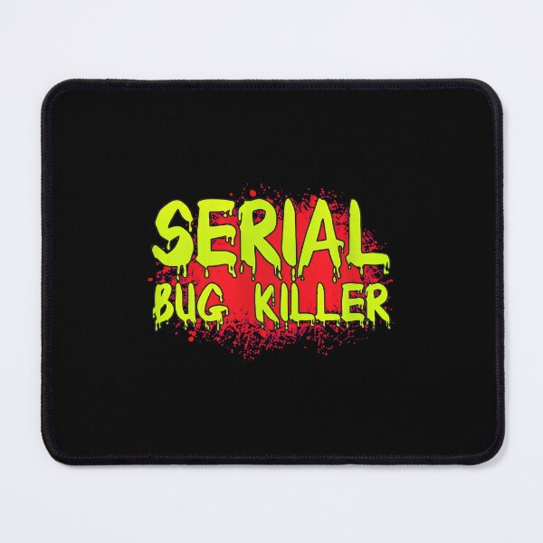 Item preview, Serial Bug Killer Dripping Font Horror Parody designed and sold by tookesixstwar.