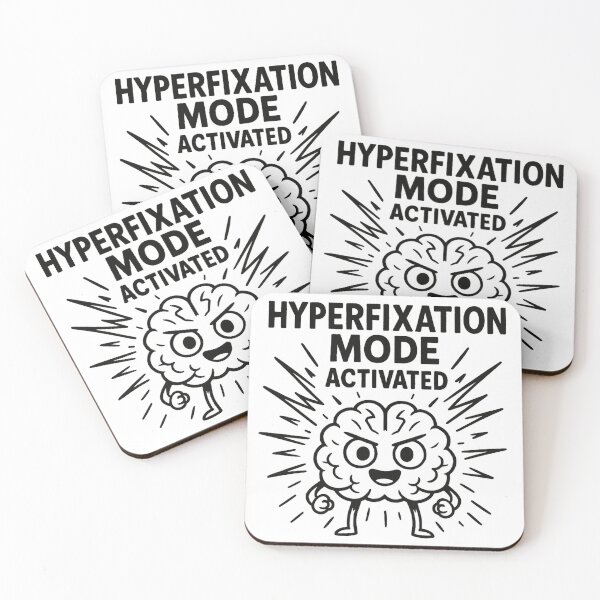 Item preview, Hyperfixation Mode Activated designed and sold by AlphaPODMonkey.