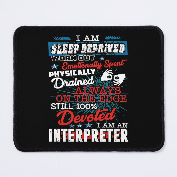 Item preview, Sleep Deprived Devoted Interpreter Funny Profession designed and sold by tookesixstwar.