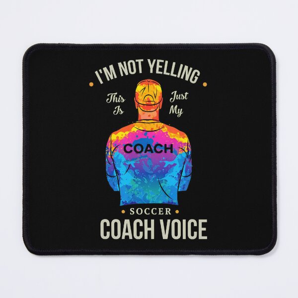 Item preview, Soccer Coach Voice I'm Not Yelling designed and sold by tookesixstwar.