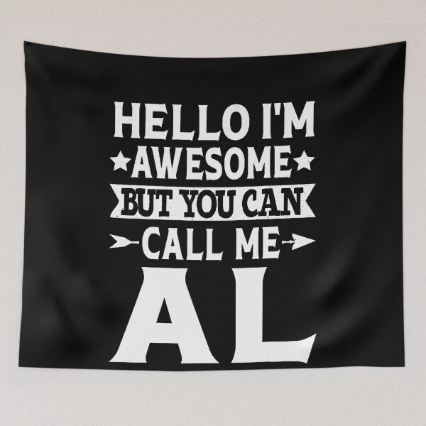 Item preview, Al - Funny Men First Name Hello I'M Awesome Call Me Al designed and sold by RAYBURN.