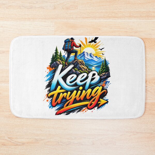 Item preview, Keep Trying – Mountain Adventure Motivation designed and sold by Design Sounds Studio.