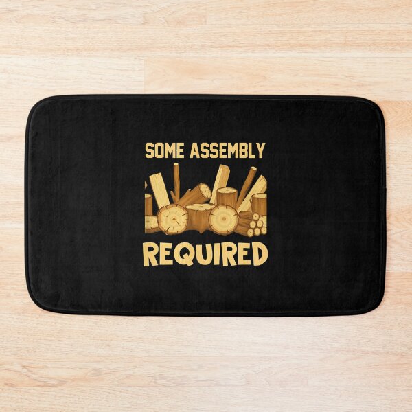 Item preview, Some Assembly Required Wood Log Lumber Humor designed and sold by tookesixstwar.