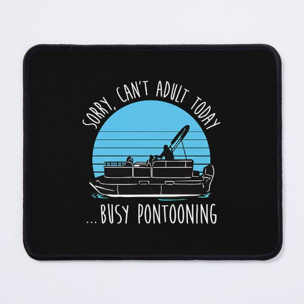 Item preview, Sorry Can't Adult Today Busy Pontooning Boat Retro Sun designed and sold by tookesixstwar.
